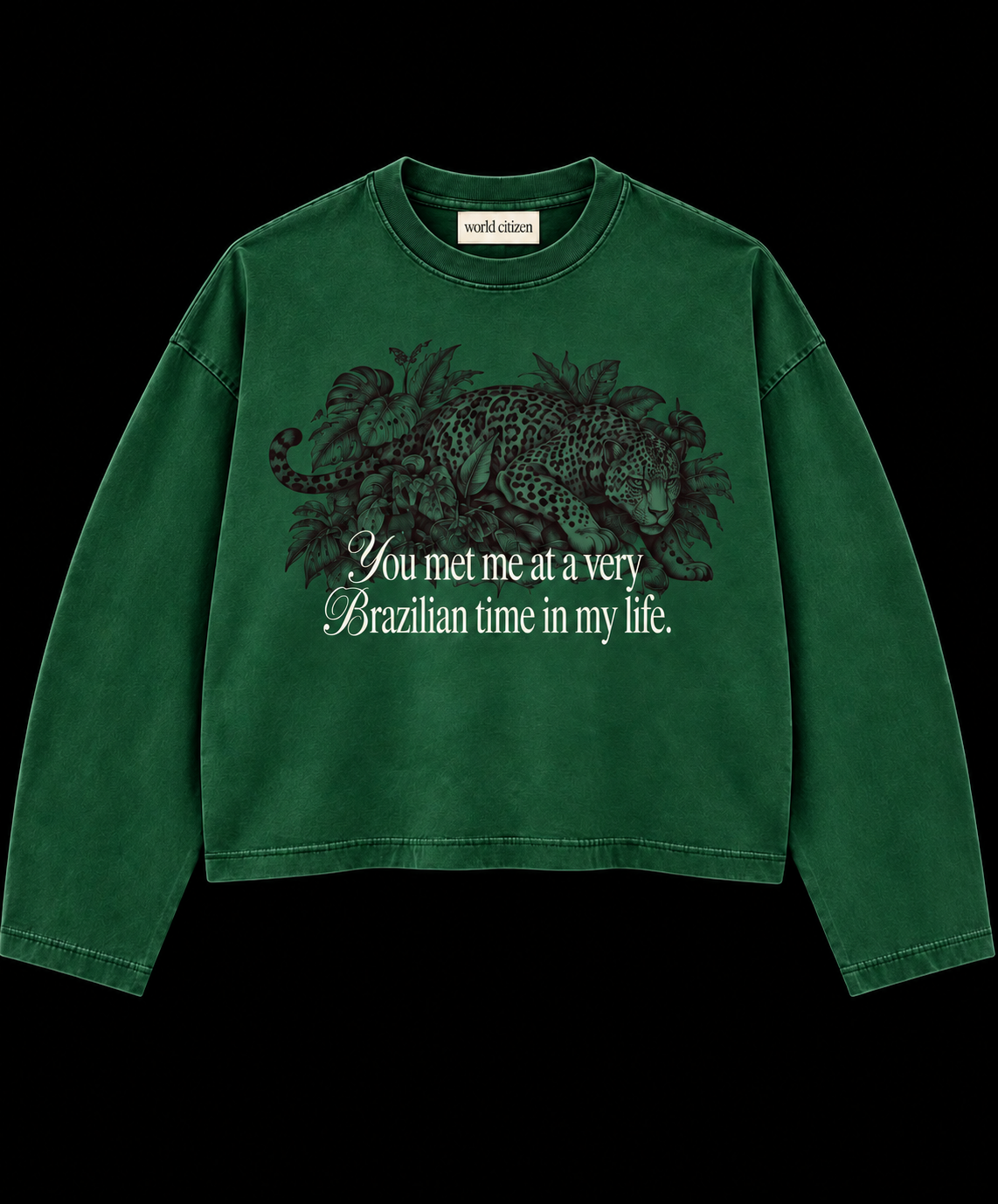 Forest Green Brazilian Time Long Sleeve, front